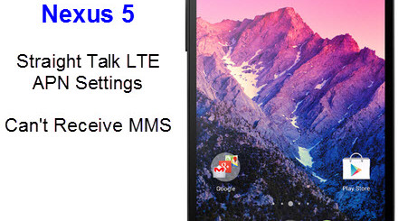 Straight Talk LTE Apn Settings Nexus 5